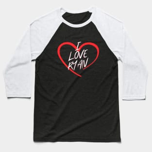 I Love Ryan Baseball T-Shirt